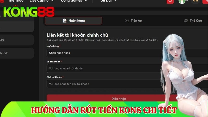 Hướng dẫn rút tiền KONG88